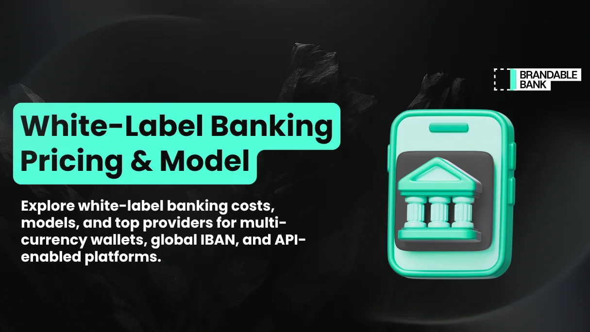 White Label Digital Banking Solution Costing and Pricing by Brandable Bank 2025