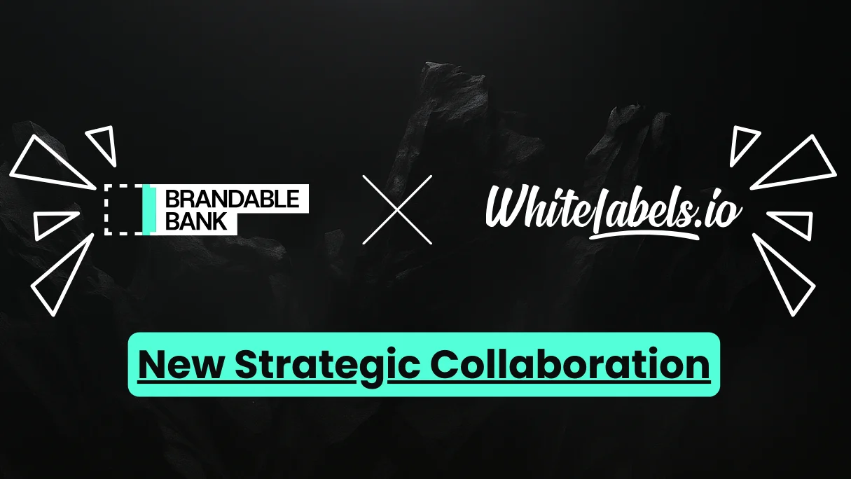 Brandable Bank Announces Strategic Collaboration with Whitelabels.io